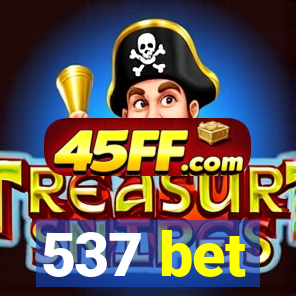 537 bet